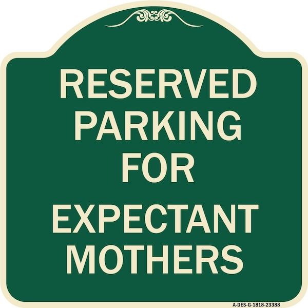 Parking Reserved for Expectant Mothers Heavy-Gauge Aluminum Sign, 18" L, 18" H, G-1818-23388